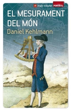 EL MESURAMENT DEL MÓN | 9788415695066 | KEHLMANN, DANIEL | Galatea Llibres | Llibreria online de Reus, Tarragona | Comprar llibres en català i castellà online