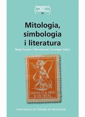 MITOLOGIA, SIMBOLOGIA I LITERATURA (1890-1939) | 9788498835038 | SUNYER, MAGI | Galatea Llibres | Librería online de Reus, Tarragona | Comprar libros en catalán y castellano online