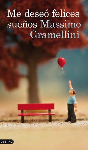 ME DESEÓ FELICES SUEÑOS | 9788423328987 | GRAMELLINI, MASSIMO | Galatea Llibres | Llibreria online de Reus, Tarragona | Comprar llibres en català i castellà online