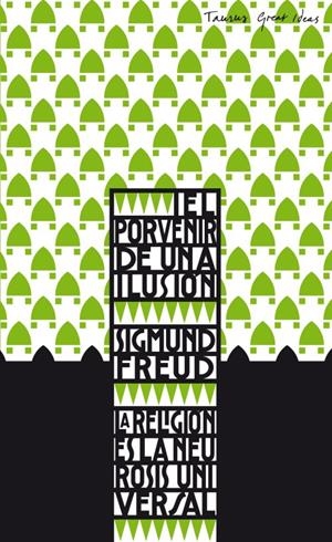 EL PORVENIR DE UNA ILUSIÓN | 9788430601387 | FREUD, SIGMUND | Galatea Llibres | Llibreria online de Reus, Tarragona | Comprar llibres en català i castellà online