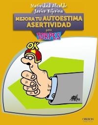 MEJORA TU AUTOESTIMA. ASERTIVIDAD | 9788441532328 | TEJERINA, JAVIER/ALCALDE, NATIVIDAD | Galatea Llibres | Llibreria online de Reus, Tarragona | Comprar llibres en català i castellà online