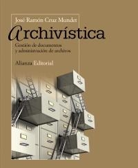 ARCHIVÍSTICA | 9788420609522 | CRUZ MUNDET, JOSÉ RAMÓN | Galatea Llibres | Librería online de Reus, Tarragona | Comprar libros en catalán y castellano online