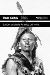 LA FORMACIÓN DE AMÉRICA DEL NORTE | 9788420609423 | ASIMOV, ISAAC | Galatea Llibres | Llibreria online de Reus, Tarragona | Comprar llibres en català i castellà online