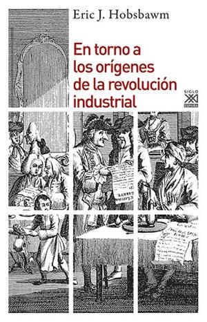EN TORNO A LOS ORIGENES DE LA REVOLUCION INDUSTRIAL | 9788432313929 | HOBSBAWM, ERIC J. | Galatea Llibres | Llibreria online de Reus, Tarragona | Comprar llibres en català i castellà online