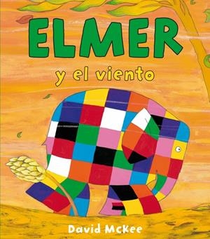 ELMER Y EL VIENTO | 9788448834418 | MCKEE, DAVID | Galatea Llibres | Librería online de Reus, Tarragona | Comprar libros en catalán y castellano online