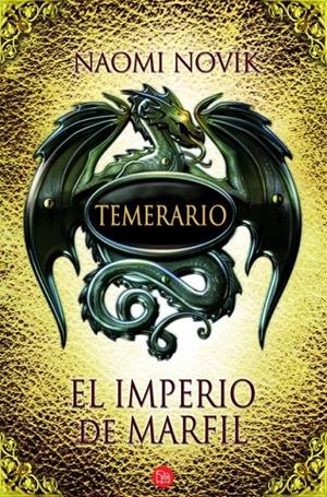 EL IMPERIO DE MARFIL. TEMERARIO IV | 9788466326490 | NOVIK, NAOMI | Galatea Llibres | Llibreria online de Reus, Tarragona | Comprar llibres en català i castellà online