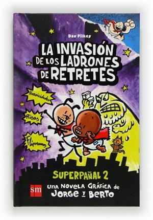LA INVASION DE LOS LADRONES DE RETRETES | 9788467557145 | PILKEY, DAV | Galatea Llibres | Llibreria online de Reus, Tarragona | Comprar llibres en català i castellà online