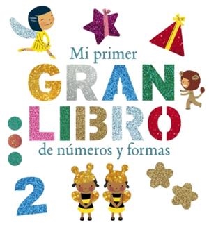 MI PRIMER GRAN LIBRO DE NÚMEROS Y FORMAS | 9788492766727 | GEIS CONTI, PATRICIA/BONAVISTA, RUFITO | Galatea Llibres | Llibreria online de Reus, Tarragona | Comprar llibres en català i castellà online