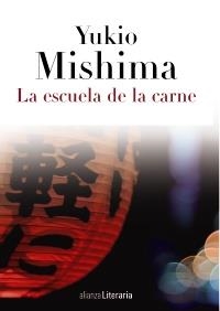 LA ESCUELA DE LA CARNE | 9788420608846 | MISHIMA, YUKIO | Galatea Llibres | Llibreria online de Reus, Tarragona | Comprar llibres en català i castellà online