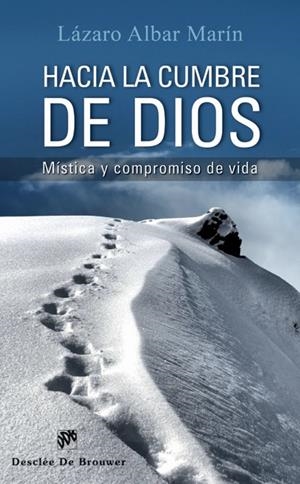 HACIA LA CUMBRE DE DIOS | 9788433025852 | ALBAR MARÍN, LÁZARO | Galatea Llibres | Librería online de Reus, Tarragona | Comprar libros en catalán y castellano online