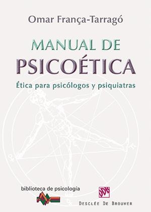 MANUAL DE PSICOÉTICA | 9788433025876 | FRANÇA TARRAGÓ, OMAR | Galatea Llibres | Librería online de Reus, Tarragona | Comprar libros en catalán y castellano online