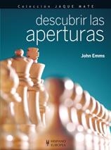 DESCUBRIR LAS APERTURAS | 9788425520358 | EMMS, JOHN | Galatea Llibres | Llibreria online de Reus, Tarragona | Comprar llibres en català i castellà online