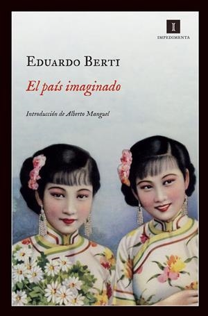 EL PAÍS IMAGINADO | 9788415578185 | BERTI, EDUARDO | Galatea Llibres | Llibreria online de Reus, Tarragona | Comprar llibres en català i castellà online