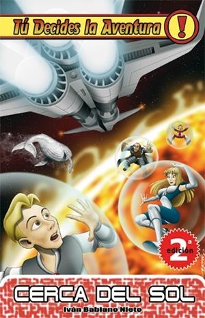 CERCA DEL SOL TU DECIDES LA AVENTURA | 9788493672645 | BABIANO NIETO, IVÁN | Galatea Llibres | Llibreria online de Reus, Tarragona | Comprar llibres en català i castellà online