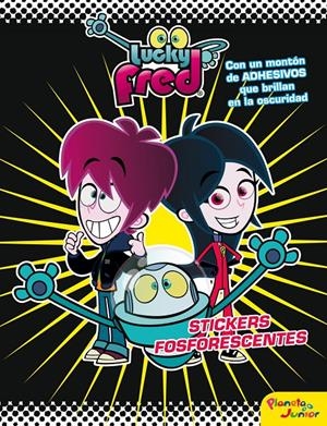 LUCKY FRED. STICKERS FOSFORESCENTES | 9788408009313 | Galatea Llibres | Librería online de Reus, Tarragona | Comprar libros en catalán y castellano online