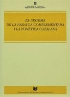 SISTEMA DE LA PARAULA COMPLEMENTADA I LA FONÈTICA CATALANA/EL | 9788439324201 | CARRERAS , JORDI/COMAS , JOSEP/MARIN , C./PI , J./DE ROSA , R./SALZE , E./TORRES , S. | Galatea Llibres | Librería online de Reus, Tarragona | Comprar libros en catalán y castellano online