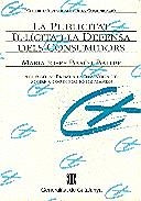 PUBLICITAT IL·LÍCITA I LA DEFENSA DEL CONSUMIDOR/LA | 9788439326137 | BARÓ I BALLBÉ , M. JOSEP | Galatea Llibres | Librería online de Reus, Tarragona | Comprar libros en catalán y castellano online