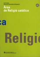 CURRÍCULUM. EDUCACIÓ SECUNDÀRIA OBLIGATÒRIA. ÀREA DE RELIGIÓ CATÒLICA | 9788439326526 | Galatea Llibres | Llibreria online de Reus, Tarragona | Comprar llibres en català i castellà online