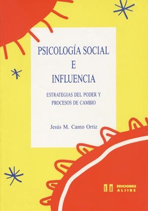 PSICOLOGIA SOCIAL E INFLUENCIA | 9788487767258 | CANTO ORTIZ, JESÚS MARÍA | Galatea Llibres | Llibreria online de Reus, Tarragona | Comprar llibres en català i castellà online