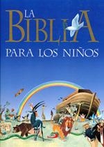 BIBLIA PARA LOS NIÑOS,LA | 9788428516822 | WOLF Y MARTELLI | Galatea Llibres | Librería online de Reus, Tarragona | Comprar libros en catalán y castellano online