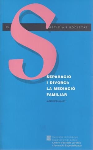 SEPARACIO I DIVORCI:LA MEDIACIO FAMILIAR | 9788439332183 | RIPOL-MILLET, ALEIX | Galatea Llibres | Librería online de Reus, Tarragona | Comprar libros en catalán y castellano online