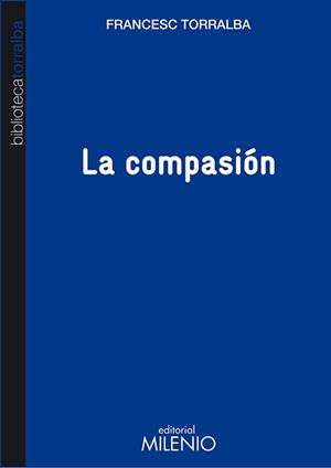 LA COMPASION | 9788497435055 | TORRALBA, FRANCESC | Galatea Llibres | Librería online de Reus, Tarragona | Comprar libros en catalán y castellano online