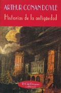 HISTORIAS DE LA ANTIGUEDAD | 9788477021322 | CONAN DOYLE, ARTHUR | Galatea Llibres | Librería online de Reus, Tarragona | Comprar libros en catalán y castellano online