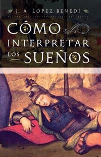 COMO INTERPRETAR LOS SUEÑOS | 9788477204367 | LOPEZ BENEDI, J.A. | Galatea Llibres | Llibreria online de Reus, Tarragona | Comprar llibres en català i castellà online