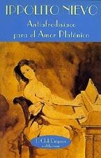 ANTIFRODISIACO PARA EL AMOR PLATONICO | 9788477021278 | NIEVO, IPPOLITO | Galatea Llibres | Librería online de Reus, Tarragona | Comprar libros en catalán y castellano online