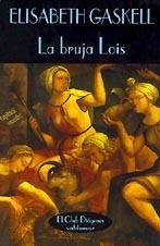 BRUJA LOIS, LA               (DIP) | 9788477021506 | GASKELL, ELISABETH | Galatea Llibres | Llibreria online de Reus, Tarragona | Comprar llibres en català i castellà online