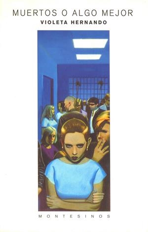 MUERTOS O ALGO MEJOR | 9788489354296 | HERNANDO,VIOLETA | Galatea Llibres | Librería online de Reus, Tarragona | Comprar libros en catalán y castellano online