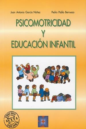 PSICOMOTRICIDAD Y EDUCACION INFANTIL | 9788478691753 | GARCIA, JUAN ANTONIO | Galatea Llibres | Librería online de Reus, Tarragona | Comprar libros en catalán y castellano online