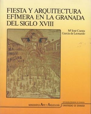 FIESTA Y ARQUITECTURA EFIMERA EN LA GRANADA XVIII | 9788433820877 | CUESTA,MªJOSE | Galatea Llibres | Llibreria online de Reus, Tarragona | Comprar llibres en català i castellà online