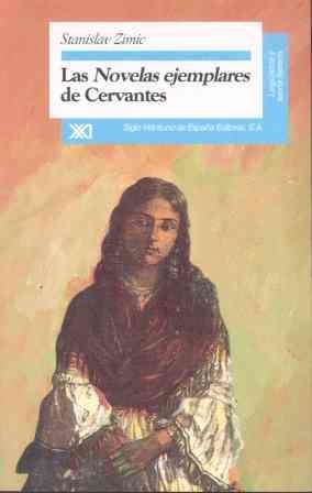 NOVELAS EJEMPLARES DE CERVANTES, LAS | 9788432309151 | ZIMIC, STANISLAV | Galatea Llibres | Llibreria online de Reus, Tarragona | Comprar llibres en català i castellà online
