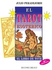 TAROT ESOTERICO,EL | 9788477204794 | PERADEJORDI,JULIO | Galatea Llibres | Librería online de Reus, Tarragona | Comprar libros en catalán y castellano online
