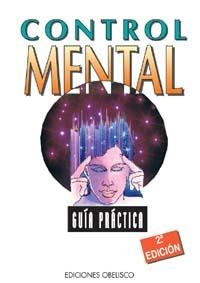 CONTROL MENTAL, GUIA PRACTICA | 9788477204909 | VARIOS AUTORES | Galatea Llibres | Llibreria online de Reus, Tarragona | Comprar llibres en català i castellà online
