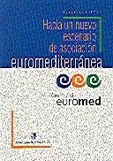 HACIA NUEVO ESCENARIO ASOCIACION EUROMEDITERRANEA | 9788439339045 | EUROMED, FORUM CIVIL | Galatea Llibres | Librería online de Reus, Tarragona | Comprar libros en catalán y castellano online