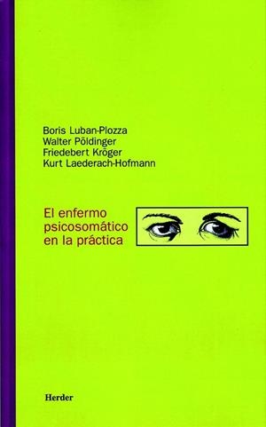 ENFERMO PSICOMATICO EN LA PRACTICA, EL | 9788425419751 | LUBAN-PLOZZA, BORIS | Galatea Llibres | Llibreria online de Reus, Tarragona | Comprar llibres en català i castellà online