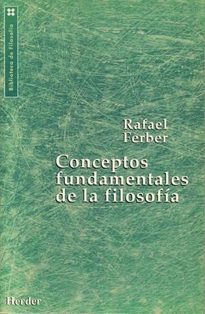 CONCEPTOS FUNDAMENTALES DE LA FILOSOFIA | 9788425419300 | FERBER, RAFAEL | Galatea Llibres | Librería online de Reus, Tarragona | Comprar libros en catalán y castellano online