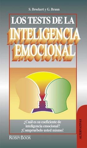 INTELIGENCIA EMOCIONAL, LOS TEST DE LA | 9788479272128 | BROCKERT, S. | Galatea Llibres | Librería online de Reus, Tarragona | Comprar libros en catalán y castellano online
