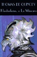 KLOSTERHEIM, O LA MASCARA | 9788477021957 | QUINCEY, THOMAS DE | Galatea Llibres | Librería online de Reus, Tarragona | Comprar libros en catalán y castellano online
