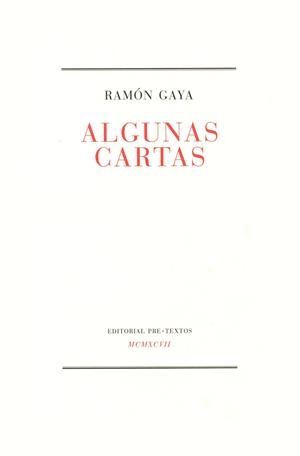 ALGUNAS CARTAS | 9788481911442 | GAYA, RAMON | Galatea Llibres | Llibreria online de Reus, Tarragona | Comprar llibres en català i castellà online