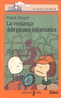 VENJANÇA DELS PIRATES INFORMATICS, LA | 9788482863085 | STIEPER, FRANK | Galatea Llibres | Llibreria online de Reus, Tarragona | Comprar llibres en català i castellà online