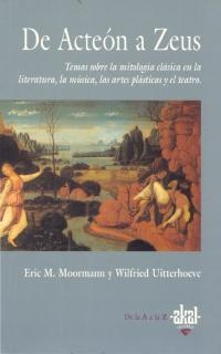 DE ACTEON A ZEUS.MITOLOGIA CLASICA      (DIP) | 9788446006763 | MOORMANN,ERIC M. | Galatea Llibres | Librería online de Reus, Tarragona | Comprar libros en catalán y castellano online