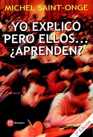 YO EXPLICO,PERO ELLOS ....¿APRENDREN? | 9788427120815 | SAINT-ONGE, MICHEL | Galatea Llibres | Librería online de Reus, Tarragona | Comprar libros en catalán y castellano online