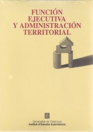 FUNCION EJECUTIVA Y ADMINISTRACION TERRITORIAL | 9788439342823 | Galatea Llibres | Llibreria online de Reus, Tarragona | Comprar llibres en català i castellà online