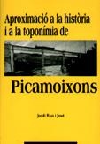 APROXIMACIO A LA HISTORIA I LA TOPONIMIA DE PICAMOIXONS | 9788489890015 | RIUS I JOVE, JORDI | Galatea Llibres | Llibreria online de Reus, Tarragona | Comprar llibres en català i castellà online