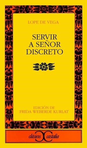 SERVIR A SEÑOR DISCRETO | 9788470391958 | VEGA, LOPE DE | Galatea Llibres | Llibreria online de Reus, Tarragona | Comprar llibres en català i castellà online