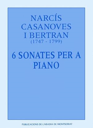 6 SONATES PER A PIANO | 9788478268351 | CASANOVES I BERTRAN, NARCIS | Galatea Llibres | Llibreria online de Reus, Tarragona | Comprar llibres en català i castellà online