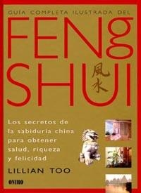 FENG SHUI, GUIA COMPLETA ILUSTRADA DEL | 9788492252343 | TOO, LILLIAN | Galatea Llibres | Librería online de Reus, Tarragona | Comprar libros en catalán y castellano online